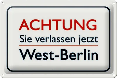 Produktbild von Blechschild Hinweis 30x20cm Achtung Sie verlassen Berlin