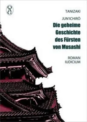 Image de Die geheime Geschichte des Fürsten von Musashi