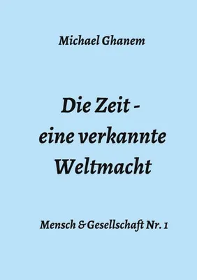 Produktbild von Die Zeit - eine verkannte Weltmacht
