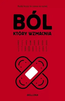 Produktbild von Ból, który wzmacnia - Bernardo Stamateas