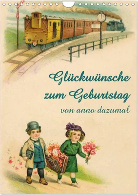 Produktbild von Glückwünsche zum Geburtstag (Wandkalender 2025 DIN A4 hoch), CALVENDO Monatskalender