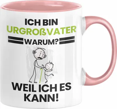 Produktbild von Urgroßvater Geschenk Tasse Lustiger Spruch Ich Bin Urgroßvater Warum Weil Ich Es Kann Geschenkidee Bester Urgroßvater Geburtstag Kaffee-Becher (Rosa)