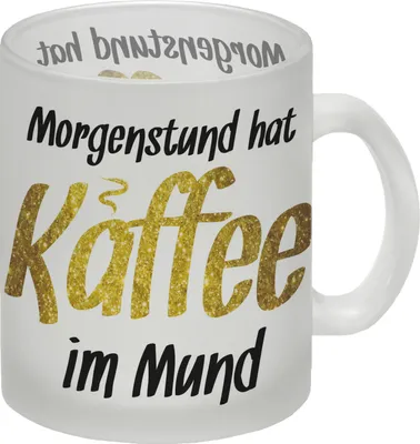 Produktbild von Morgenstund hat Kaffee im Mund Glas Tasse