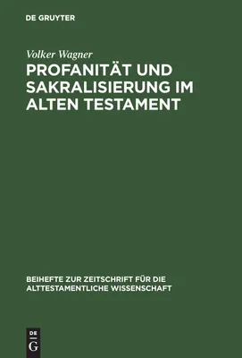 Produktbild von Profanität und Sakralisierung im Alten Testament