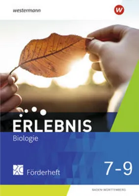 Image de Erlebnis Biologie 7 - 9. Förderarbeitsheft. Für Baden-Württemberg