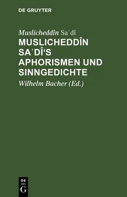 Produktbild von Muslicheddîn Sa¿dî's Aphorismen und Sinngedichte