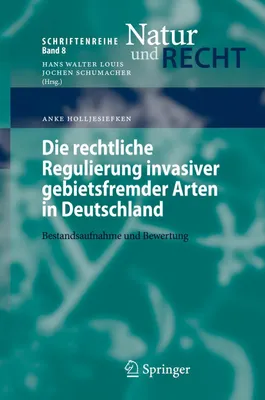 Produktbild von Die rechtliche Regulierung invasiver gebietsfremder Arten in Deutschland