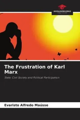 Produktbild von The Frustration of Karl Marx