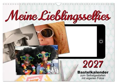 Produktbild von Meine Lieblingsselfies (Wandkalender 2027 DIN A3 quer), CALVENDO Monatskalender