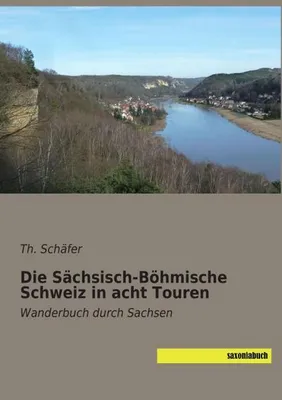 Immagine prodotto di Die Sächsisch-Böhmische Schweiz in acht Touren
