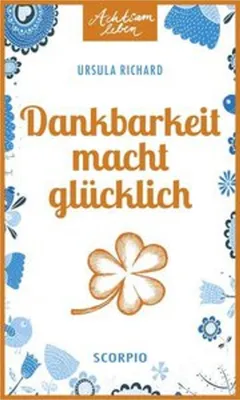 Produktbild von Dankbarkeit macht glücklich