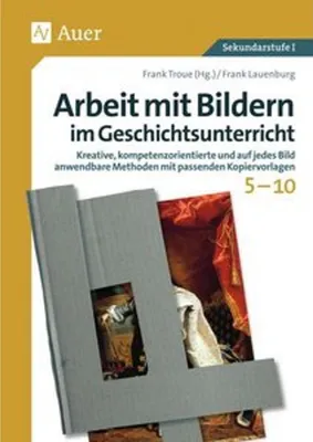 Obrázok produktu pre Arbeit mit Bildern im Geschichtsunterricht 5-10