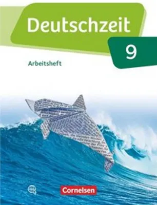Produktbild von Deutschzeit 9. Schuljahr - Allgemeine Ausgabe - Arbeitsheft mit Lösungen