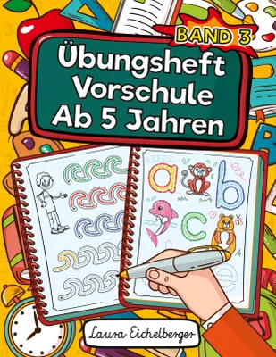 Produktbild von Übungsheft Vorschule Ab 5 Jahren
