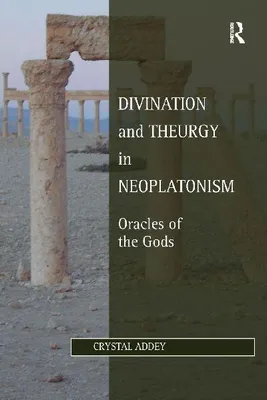 Produktbild von Divination and Theurgy in Neoplatonism