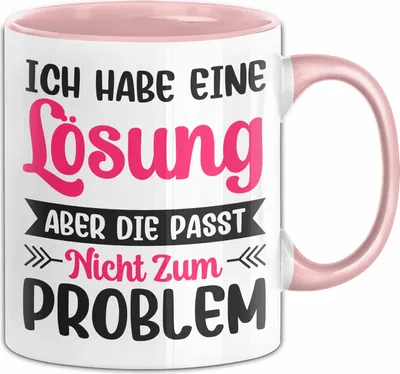 Produktbild von Ich Habe Eine Lösung Tasse Geschenk Büro Humor Sarkasmus Becher Geschenkidee (Rosa)