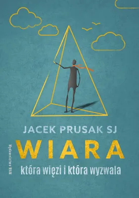 Productafbeelding van Wiara, która więzi i która wyzwala
