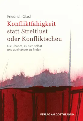 Produktbild von Konfliktfähigkeit statt Streitlust oder Konfliktscheu
