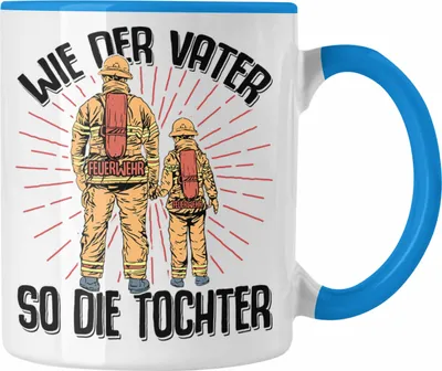 Produktbild von Trendation - Feuerwehr Tochter Tasse Geschenke Zubehör Lustig Einsatz Geburtstag Spruch Wie Der Vater So Die Tochter (Blau)