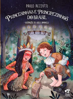 Produktbild von Princesinhas e Principezinhos do Brasil