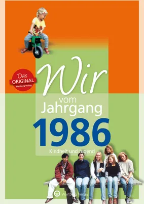 Produktbild von Wir vom Jahrgang 1986 - Kindheit und Jugend