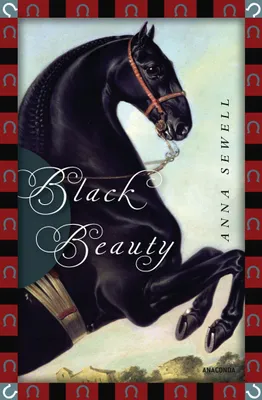 Produktbild von Anna Sewell, Black Beauty: Vollständige, ungekürzte Ausgabe - Übersetzt von Felix Mayer (Anaconda Kinderbuchklassiker, Band 2)