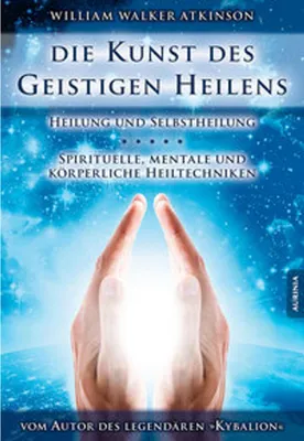 Image de Die Kunst des Geistigen Heilens