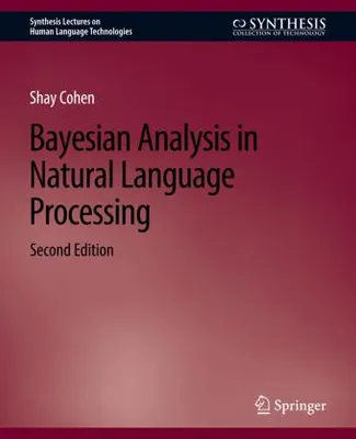 Obrázek produktu pro Bayesian Analysis in Natural Language Processing, Second Edition
