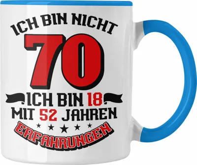 Produktbild von Trendation - Tasse 70. Geburtstag Geschenkidee für Männer Frauen Spruch 70 Jahre 18 mit 52 Jahre Erfahrungen (Blau)