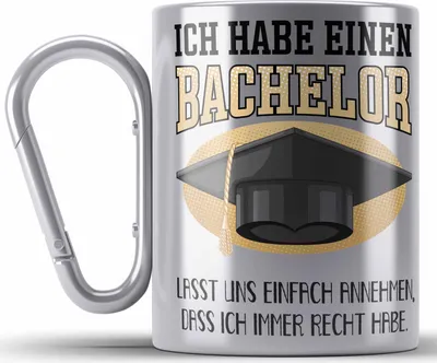 Produktbild von Trendation - Bachelor Abschluss Geschenk Edelstahl Tasse Karabiner Prüfung Bestanden Uni Graduation Geschenkidee - Lasst Und Einfach Annehmen Dass Ich Immer Recht Habe (Silber)