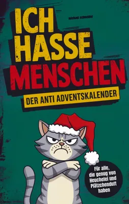 Produktbild von Ich hasse Menschen: Der Anti-Adventskalender für jeden Grinch