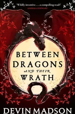 Obrázek produktu pro Between Dragons and Their Wrath