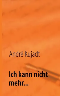 Produktbild von Ich kann nicht mehr...