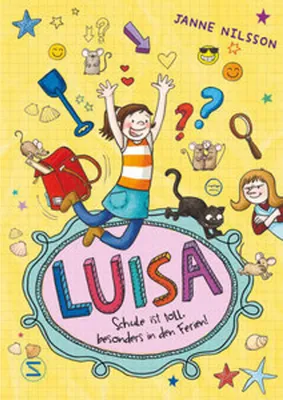 Produktbild von Luisa - Schule ist toll, besonders in den Ferien!