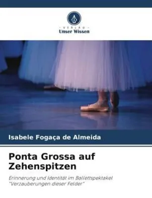 Produktbild von Ponta Grossa auf Zehenspitzen