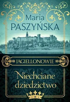 Immagine prodotto di Jagiellonowie. Niechciane dziedzictwo