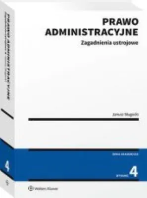 Immagine prodotto di Prawo administracyjne. Zagadnienia ustrojowe wyd.4