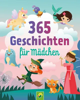 Produktbild von 365 Geschichten für Mädchen | Vorlesebuch für Kinder ab 3 Jahren