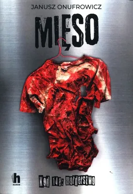 Produktbild von Mięso. Kod 148: morderstwo - Janusz Onufrowicz