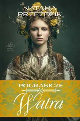 Produktbild von Pogranicze, Band 3: Watra – Natalia Przeździk