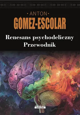 Immagine prodotto di Renesans psychodeliczny. Przewodnik po substancjach psychodelicznych