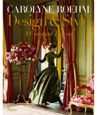 Zdjęcie produktu dla Carolyne Roehm: Design & Style