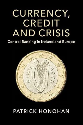 Produktbild von Currency, Credit and Crisis