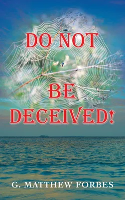 Produktbild von Do Not Be Deceived!
