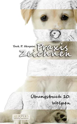 Produktbild von Praxis Zeichnen - Übungsbuch 10: Welpen