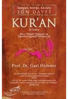 Zdjęcie produktu dla Son Davet Kuran - Sevgiye, Birlige, Adalete Ile Sohbet Ciltli