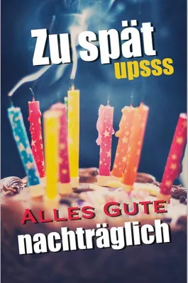 Produktbild von Geburtstag  verspätet - Glückwunschkarte im Format 11,5 x 17