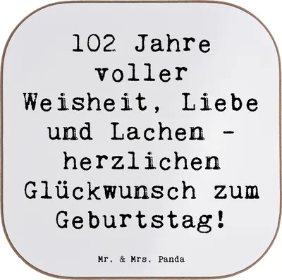 Produktbild von Mr. & Mrs. Panda Untersetzer für Gläser Spruch 102. Geburtstag Glückwünsche - Weiß - Geschenk, Happy Birthday, Geburtstagsgeschenk, Langlebigkeit, feierlicher Anlass