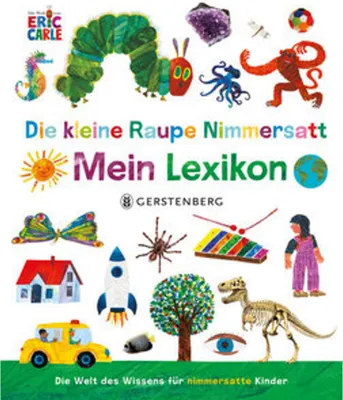 Image de Die kleine Raupe Nimmersatt - Mein Lexikon