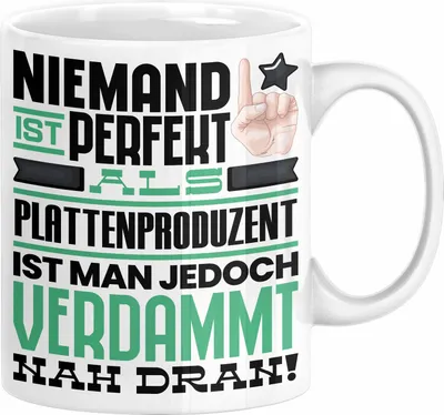 Produktbild von Plattenproduzent Geschenk Tasse Lustige Geschenkidee für Plattenproduzent Geburtstag Kaffee-Becher Niemand Ist Perfekt Aber Als Plattenproduzent Ist Man Nah Dran (Weiß)